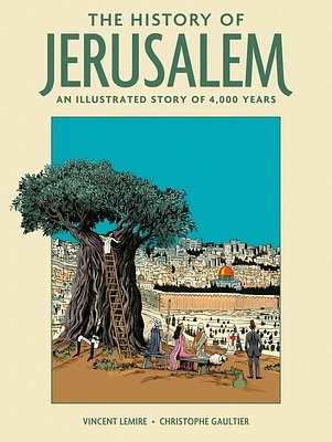 The History of Jerusalem: An Illustrated Story of 4,000 Years (Hardcover)