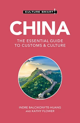 China - Culture Smart!: The Essential Guide to Customs & Culture (Paperback)