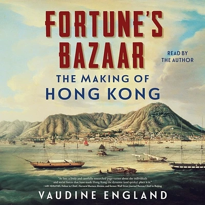 Fortune's Bazaar: The Making of Hong Kong (Compact Disc)