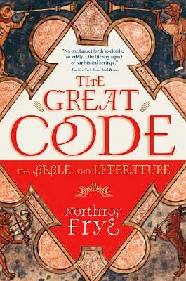 The Great Code: The Bible and Literature (Paperback)