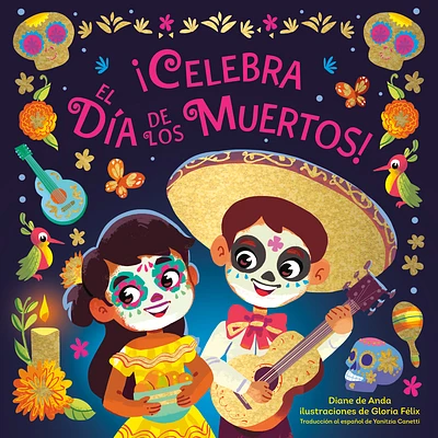 ¡Celebra el Día de los Muertos! (Celebrate the Day of the Dead Spanish Edition) (Board book)