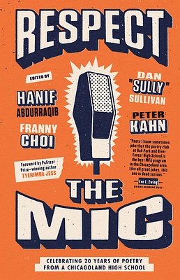 Respect the Mic: Celebrating 20 Years of Poetry from a Chicagoland High School (Hardcover)