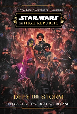 Star Wars: The High Republic: Defy the Storm (Star Wars: The High Republic (Young Adult) #7) (Hardcover)