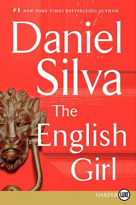 The English Girl: A Novel (Gabriel Allon #13) (Large Print / Paperback)