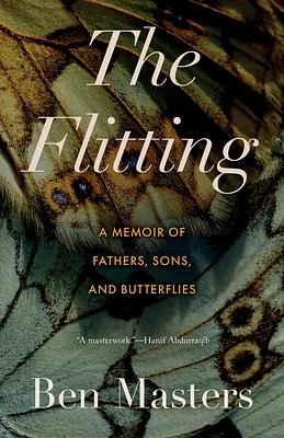 The Flitting: A Memoir of Fathers, Sons, and Butterflies (Paperback)