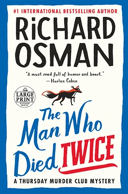 The Man Who Died Twice: A Thursday Murder Club Mystery (Large Print / Paperback)