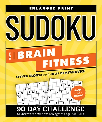 Sudoku for Brain Fitness: 90-Day Challenge to Sharpen the Mind and Strengthen Cognitive Skills (Brain Fitness Puzzle Games) (Paperback)