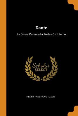 Dante: La Divina Commedia: Notes on Inferno