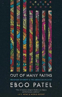 Out of Many Faiths: Religious Diversity and the American Promise (Our Compelling Interests #4) (Paperback)