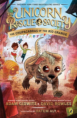 The Chupacabras of the Río Grande (The Unicorn Rescue Society #4) (Paperback)