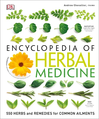 Encyclopedia of Herbal Medicine: 550 Herbs and Remedies for Common Ailments (Hardcover)