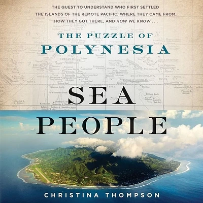 Sea People Lib/E: The Puzzle of Polynesia (Compact Disc)