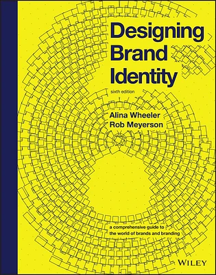 Designing Brand Identity: A Comprehensive Guide to the World of Brands and Branding (Hardcover)