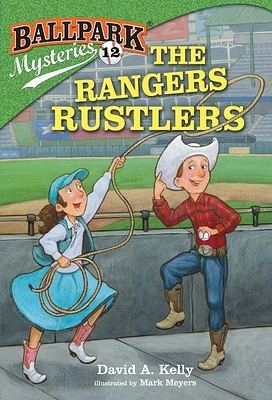 Ballpark Mysteries #12: The Rangers Rustlers (Paperback)