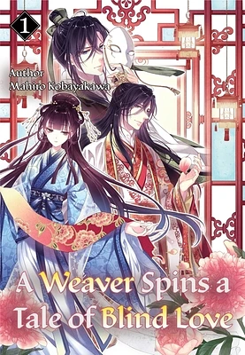 A Weaver Spins a Tale of Blind Love 1 (Paperback)