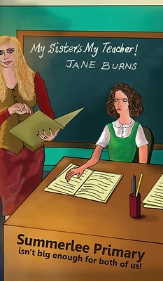 My Sister's My Teacher! (Hardcover)