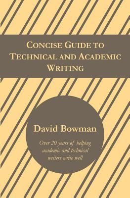 Concise Guide to Technical and Academic Writing