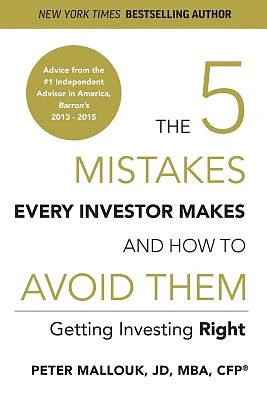 The 5 Mistakes Every Investor Makes and How to Avoid Them: Getting Investing Right (Paperback)