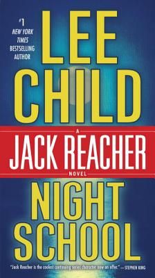 Night School: A Reacher Novel (Jack Reacher #21) (Paperback)