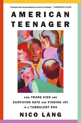 American Teenager: How Trans Kids Are Surviving Hate and Finding Joy in a Turbulent Era (Hardcover)