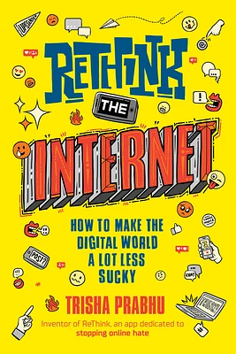 ReThink the Internet: How to Make the Digital World a Lot Less Sucky (Hardcover)