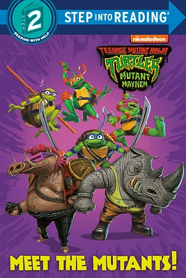 Meet the Mutants! (Teenage Mutant Ninja Turtles: Mutant Mayhem) (Step into Reading) (Paperback)