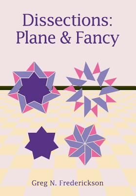 Dissections: Plane and Fancy