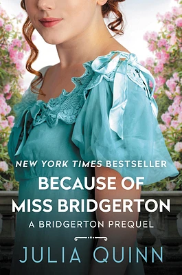 Because of Miss Bridgerton: A Bridgerton Prequel (Hardcover)