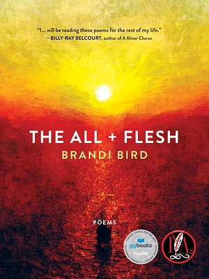 The All + Flesh: Poems (Paperback)