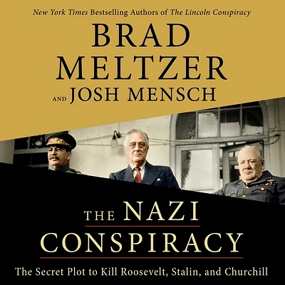 The Nazi Conspiracy: The Secret Plot to Kill Roosevelt, Stalin, and Churchill (CD-Audio)