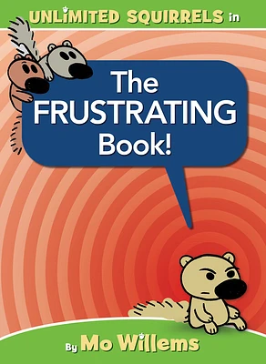 The FRUSTRATING Book! (Unlimited Squirrels #5) (Hardcover)