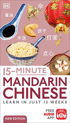 15-Minute Mandarin Chinese: Learn in Just 12 Weeks (DK 15-Minute Lanaguge Learning) (Paperback