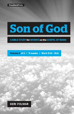 Son of God (Vol 2): A Bible Study for Women on the Gospel of Mark (Spiral)