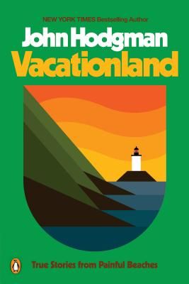 Vacationland: True Stories from Painful Beaches (Paperback)