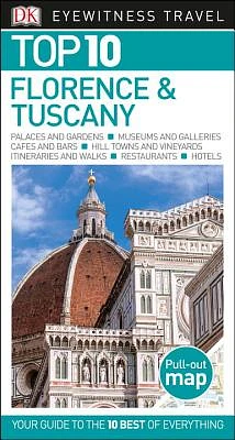 Top 10 Florence and Tuscany (Eyewitness Top 10 Travel Guide) (Paperback)