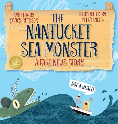 The Nantucket Sea Monster: A Fake News Story (Hardcover)