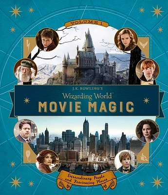 J.K. Rowling's Wizarding World: Movie Magic Volume One: Extraordinary People and Fascinating Places (Hardcover)