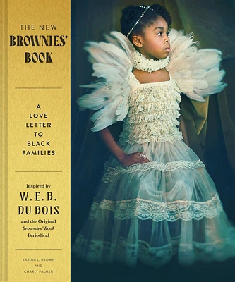 The New Brownies' Book: A Love Letter to Black Families (Hardcover)