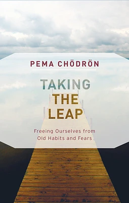 Taking the Leap: Freeing Ourselves from Old Habits and Fears (Paperback)