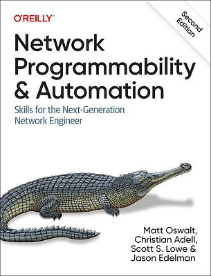 Network Programmability and Automation: Skills for the Next-Generation Network Engineer (Paperback)