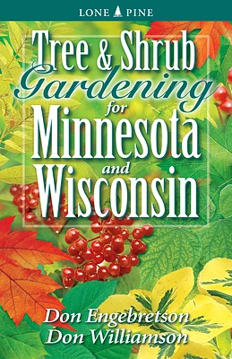 Tree and Shrub Gardening for Minnesota and Wisconsin (Paperback)