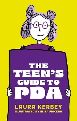 The Teen's Guide to PDA (Paperback)