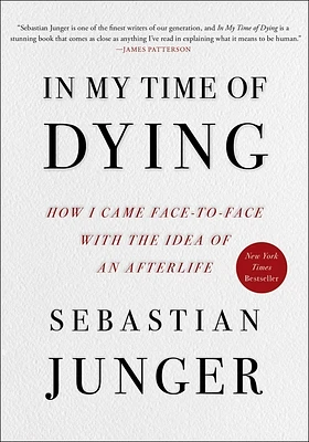 In My Time of Dying: How I Came Face to Face with the Idea of an Afterlife (Hardcover)