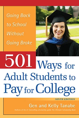 501 Ways for Adult Students to Pay for College: Going Back to School Without Going Broke (Paperback)