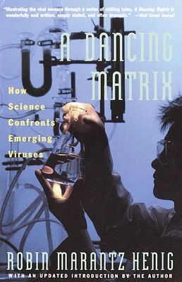 Dancing Matrix: How Science Confronts Emerging Viruses (Paperback)