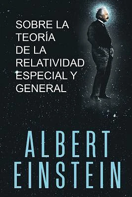 Sobre la Teoría de la Relatividad Especial y General (Paperback)