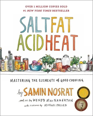 Salt, Fat, Acid, Heat: Mastering the Elements of Good Cooking (Hardcover)