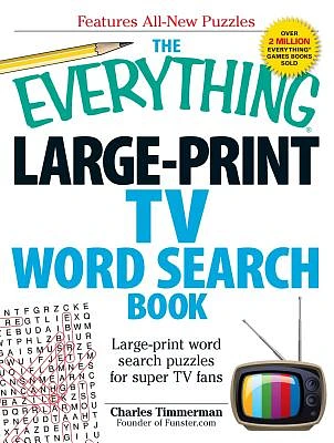 The Everything Large-Print TV Word Search Book: Large-print word search puzzles for super TV fans (Everything® Series) (Large Print / Paperback)