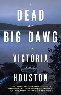 Dead Big Dawg (A Loon Lake Mystery #19) (Paperback)