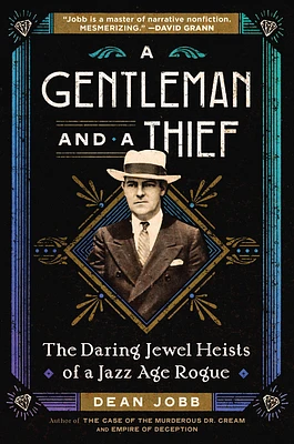 A Gentleman and a Thief: The Daring Jewel Heists of a Jazz Age Rogue (Hardcover)